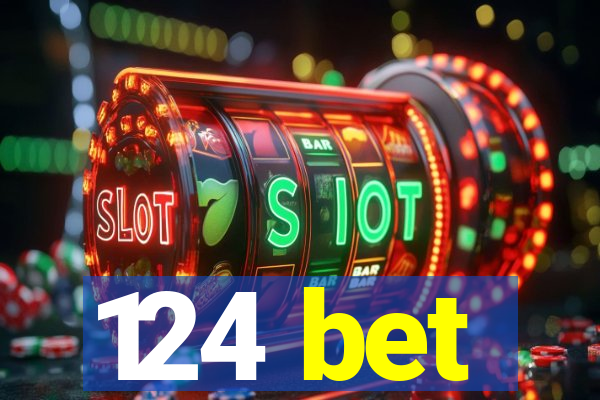 124 bet